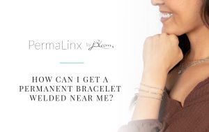 permanent bracelet welded near me